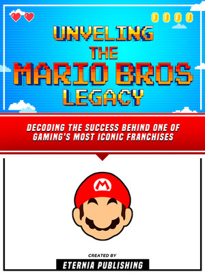 cover image of Unveling the Mario Bros Legacy